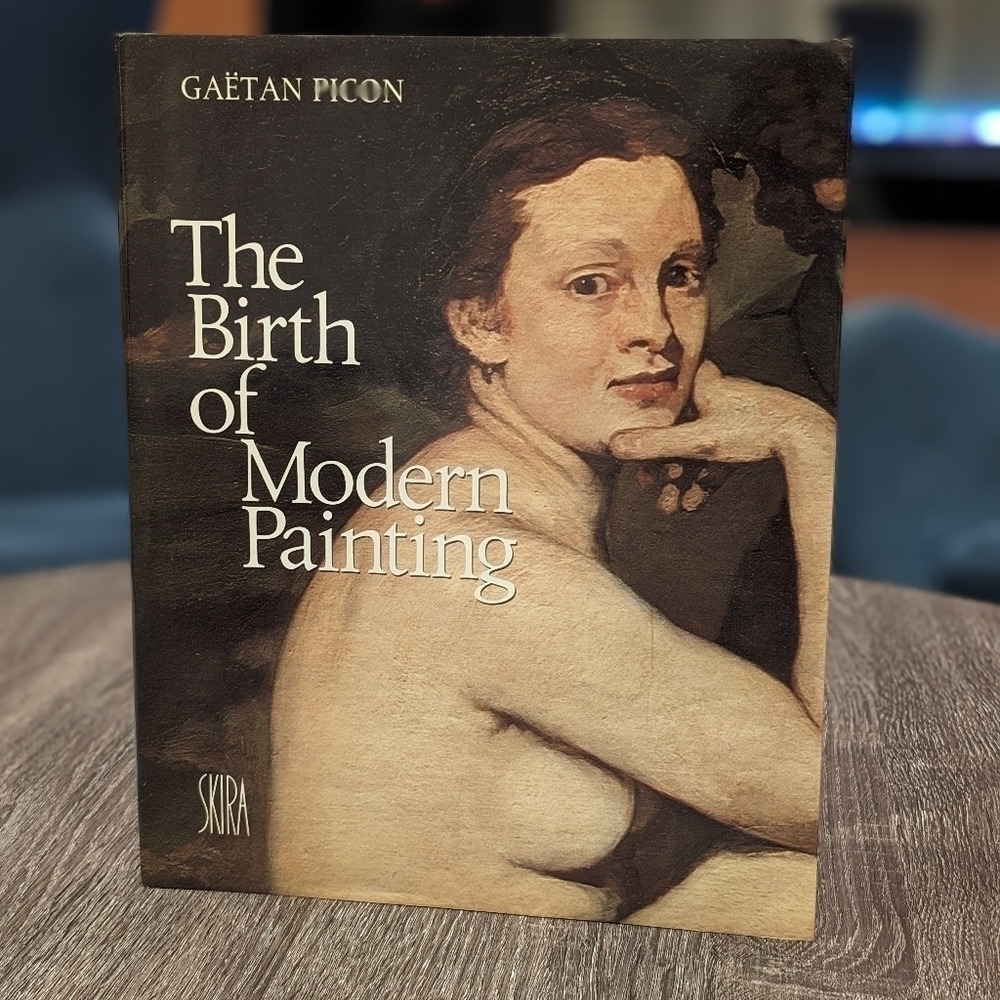 The Birth of Modern Painting Book by Gaetan Picon